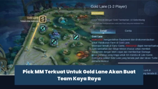 Pick MM Terkuat Untuk Gold Lane Akan Buat Team Kaya Raya