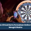 Apa itu Virtual Darts Permainan Online Untuk Mengisi Waktu